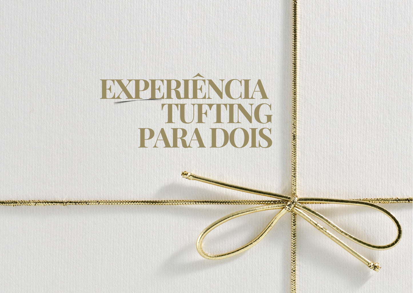 🎁Experiência Tufting para Dois